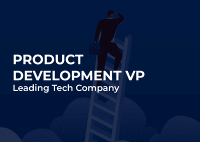Product Development VP for Leading Tech Company